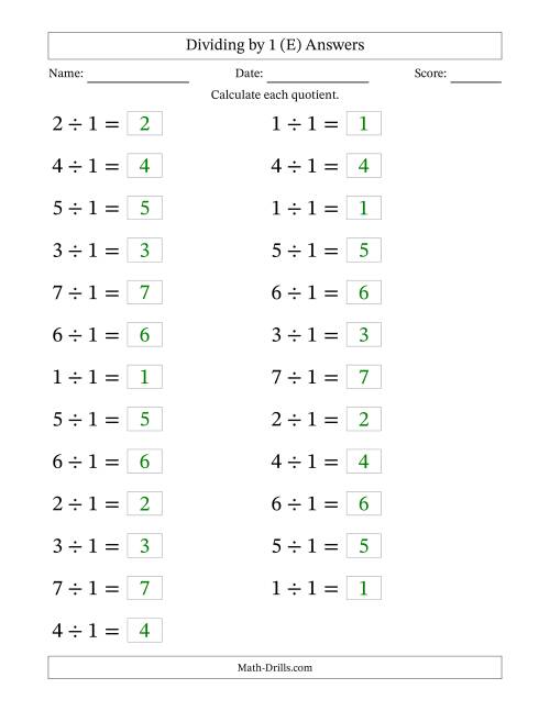 The Horizontally Arranged Dividing by 1 with Quotients 1 to 7 (25 Questions; Large Print) (E) Math Worksheet Page 2