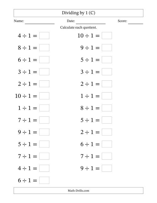 The Horizontally Arranged Dividing by 1 with Quotients 1 to 10 (25 Questions; Large Print) (C) Math Worksheet