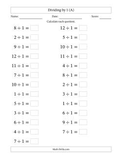 Horizontally Arranged Dividing by 1 with Quotients 1 to 12 (25 Questions; Large Print)