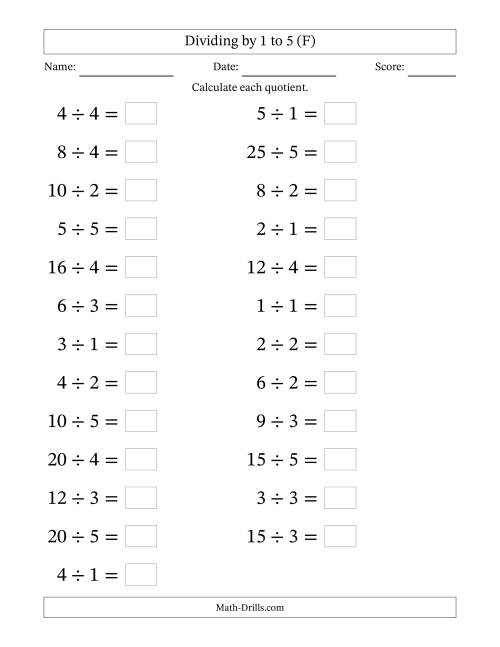 The Horizontally Arranged Division Facts with Divisors 1 to 5 and Dividends to 25 (25 Questions; Large Print) (F) Math Worksheet