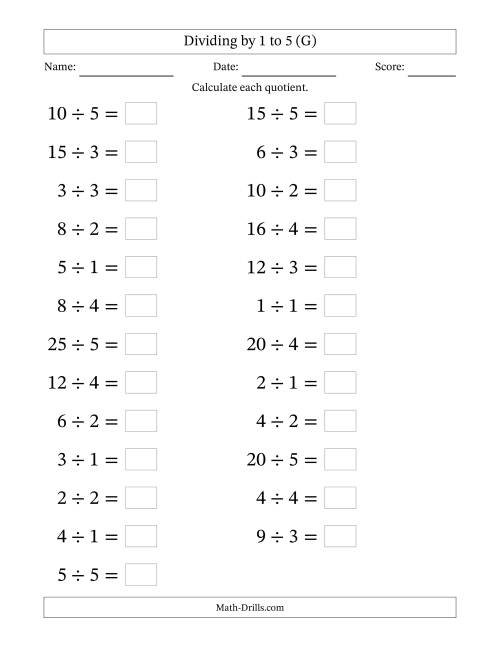 The Horizontally Arranged Division Facts with Divisors 1 to 5 and Dividends to 25 (25 Questions; Large Print) (G) Math Worksheet
