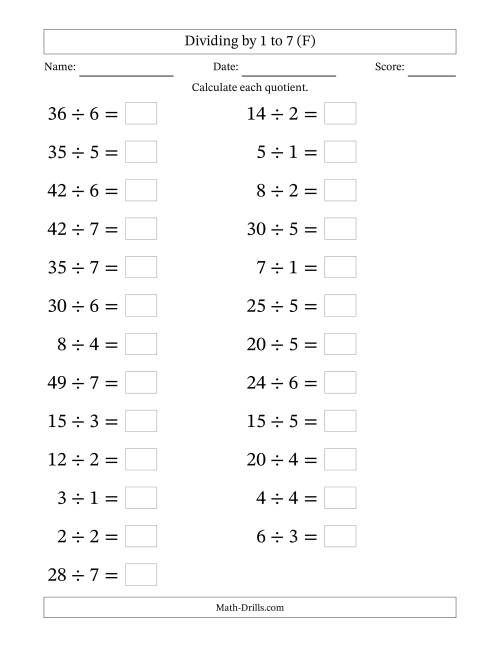 The Horizontally Arranged Division Facts with Divisors 1 to 7 and Dividends to 49 (25 Questions; Large Print) (F) Math Worksheet