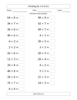 Horizontally Arranged Division Facts with Divisors 1 to 8 and Dividends to 64 (25 Questions; Large Print)