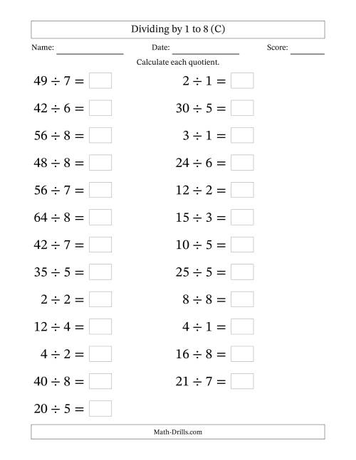The Horizontally Arranged Division Facts with Divisors 1 to 8 and Dividends to 64 (25 Questions; Large Print) (C) Math Worksheet