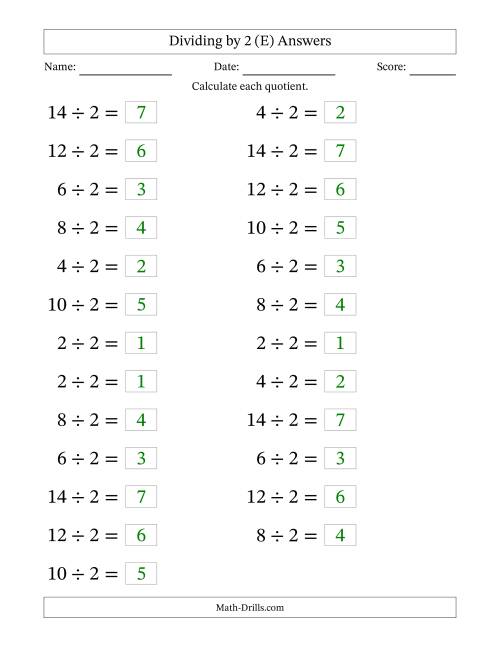 The Horizontally Arranged Dividing by 2 with Quotients 1 to 7 (25 Questions; Large Print) (E) Math Worksheet Page 2