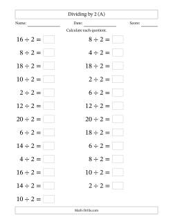 Horizontally Arranged Dividing by 2 with Quotients 1 to 10 (25 Questions; Large Print)