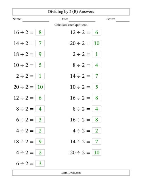 The Horizontally Arranged Dividing by 2 with Quotients 1 to 10 (25 Questions; Large Print) (B) Math Worksheet Page 2