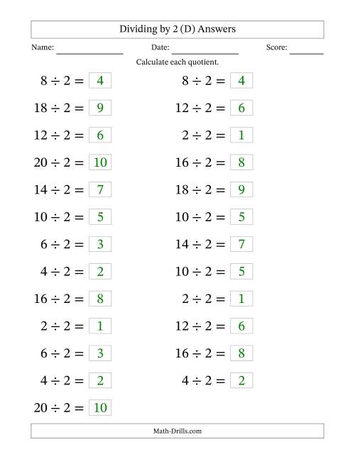 The Horizontally Arranged Dividing by 2 with Quotients 1 to 10 (25 Questions; Large Print) (D) Math Worksheet Page 2