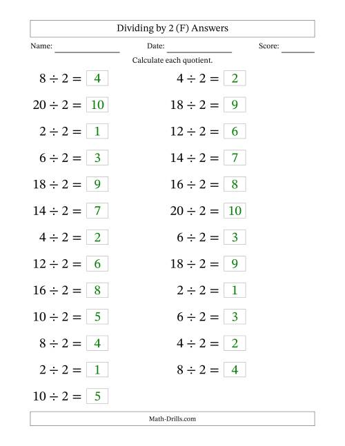 The Horizontally Arranged Dividing by 2 with Quotients 1 to 10 (25 Questions; Large Print) (F) Math Worksheet Page 2