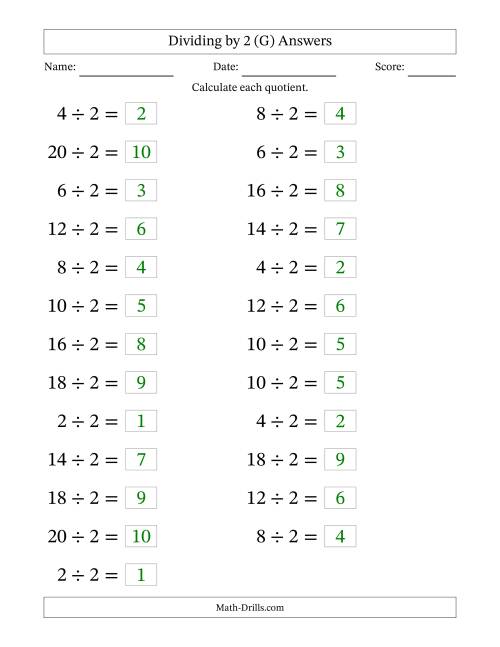 The Horizontally Arranged Dividing by 2 with Quotients 1 to 10 (25 Questions; Large Print) (G) Math Worksheet Page 2