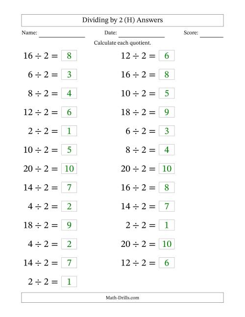 The Horizontally Arranged Dividing by 2 with Quotients 1 to 10 (25 Questions; Large Print) (H) Math Worksheet Page 2
