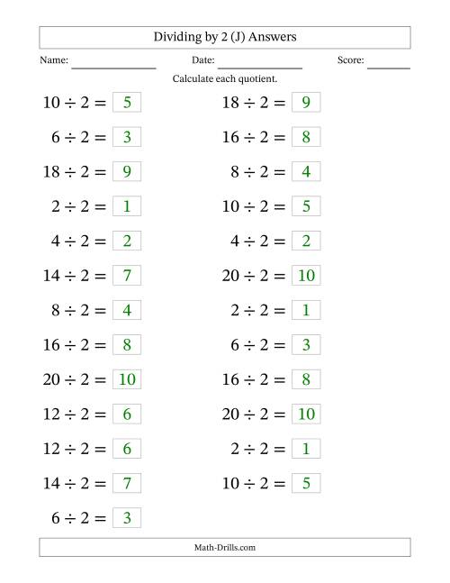 The Horizontally Arranged Dividing by 2 with Quotients 1 to 10 (25 Questions; Large Print) (J) Math Worksheet Page 2