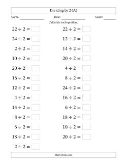Horizontally Arranged Dividing by 2 with Quotients 1 to 12 (25 Questions; Large Print)