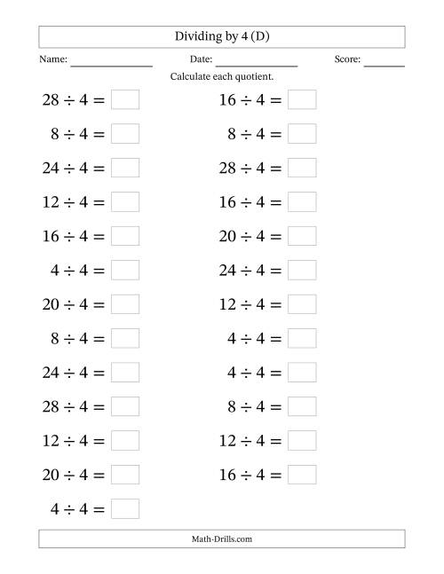 The Horizontally Arranged Dividing by 4 with Quotients 1 to 7 (25 Questions; Large Print) (D) Math Worksheet