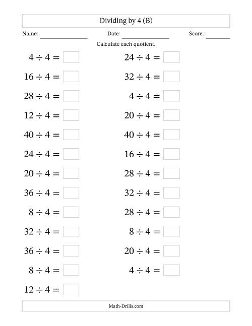 The Horizontally Arranged Dividing by 4 with Quotients 1 to 10 (25 Questions; Large Print) (B) Math Worksheet