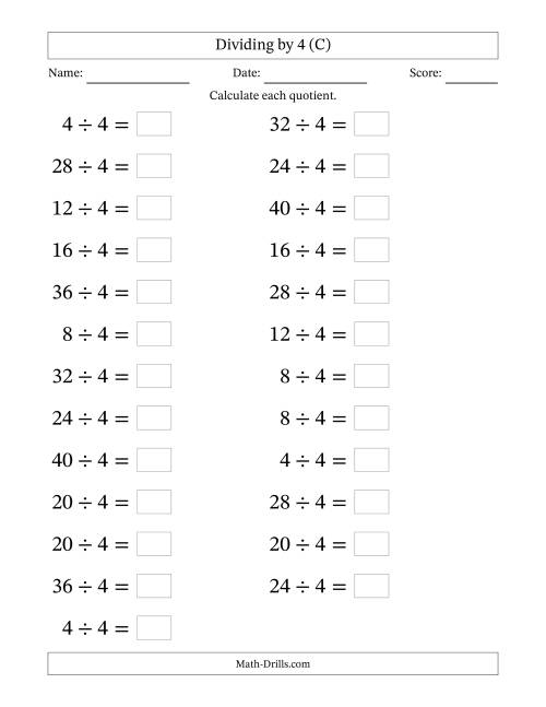 The Horizontally Arranged Dividing by 4 with Quotients 1 to 10 (25 Questions; Large Print) (C) Math Worksheet