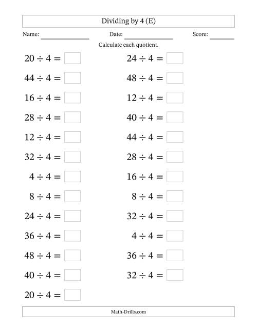 The Horizontally Arranged Dividing by 4 with Quotients 1 to 12 (25 Questions; Large Print) (E) Math Worksheet