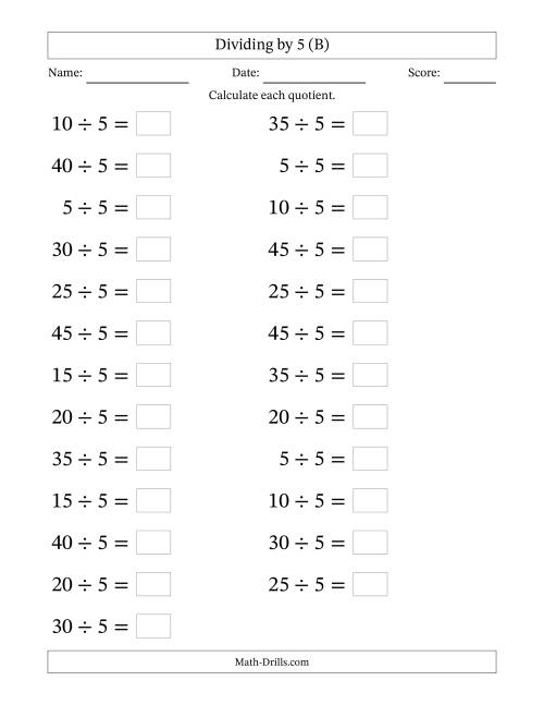 The Horizontally Arranged Dividing by 5 with Quotients 1 to 9 (25 Questions; Large Print) (B) Math Worksheet