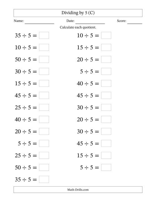 The Horizontally Arranged Dividing by 5 with Quotients 1 to 10 (25 Questions; Large Print) (C) Math Worksheet