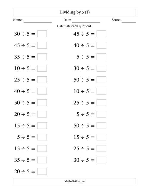 The Horizontally Arranged Dividing by 5 with Quotients 1 to 10 (25 Questions; Large Print) (I) Math Worksheet