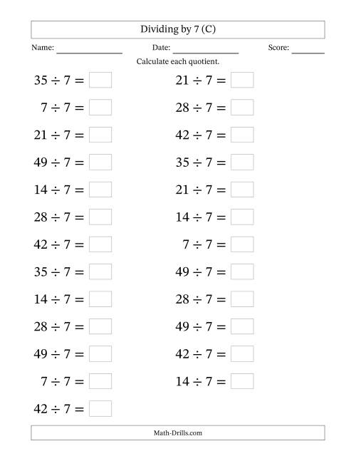 The Horizontally Arranged Dividing by 7 with Quotients 1 to 7 (25 Questions; Large Print) (C) Math Worksheet