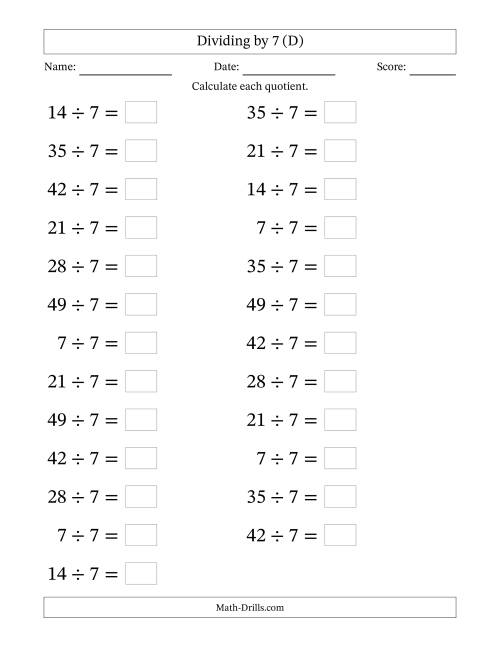The Horizontally Arranged Dividing by 7 with Quotients 1 to 7 (25 Questions; Large Print) (D) Math Worksheet