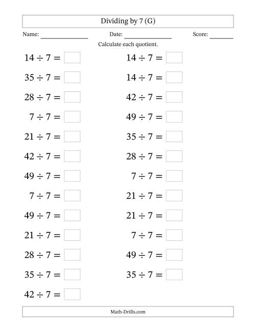 The Horizontally Arranged Dividing by 7 with Quotients 1 to 7 (25 Questions; Large Print) (G) Math Worksheet
