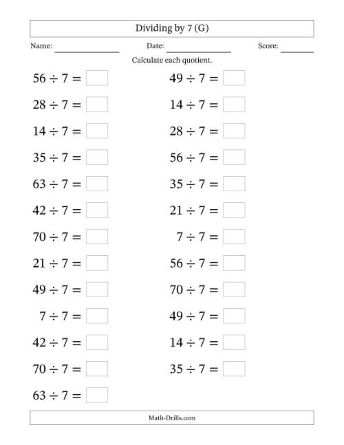 The Horizontally Arranged Dividing by 7 with Quotients 1 to 10 (25 Questions; Large Print) (G) Math Worksheet