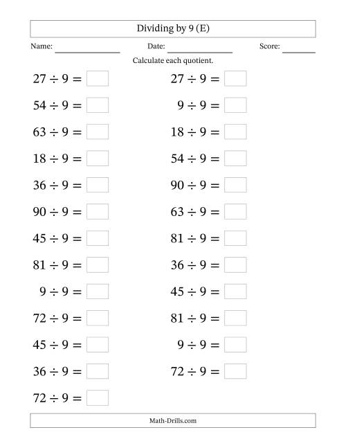 The Horizontally Arranged Dividing by 9 with Quotients 1 to 10 (25 Questions; Large Print) (E) Math Worksheet