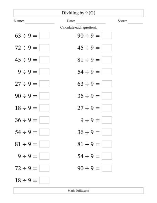 The Horizontally Arranged Dividing by 9 with Quotients 1 to 10 (25 Questions; Large Print) (G) Math Worksheet