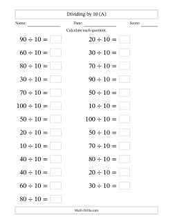 Horizontally Arranged Dividing by 10 with Quotients 1 to 10 (25 Questions; Large Print)