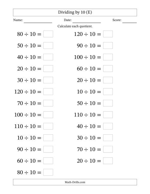 The Horizontally Arranged Dividing by 10 with Quotients 1 to 12 (25 Questions; Large Print) (E) Math Worksheet