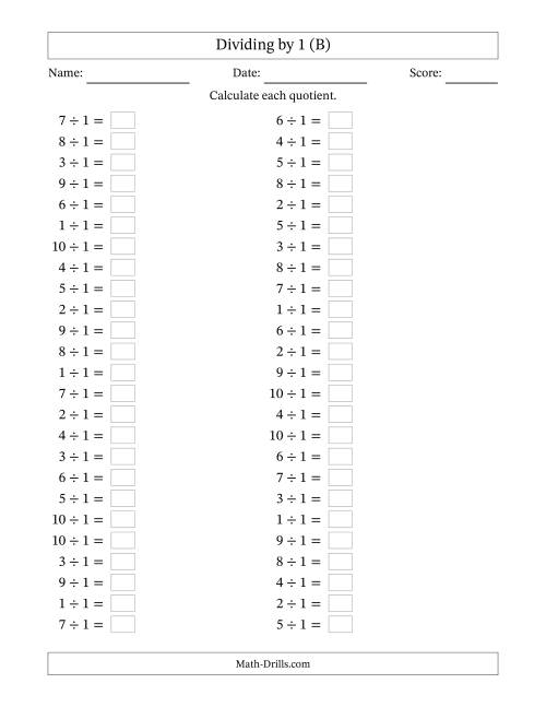 The Horizontally Arranged Dividing by 1 with Quotients 1 to 10 (50 Questions) (B) Math Worksheet