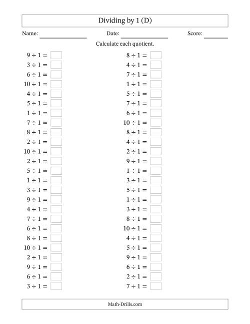 The Horizontally Arranged Dividing by 1 with Quotients 1 to 10 (50 Questions) (D) Math Worksheet