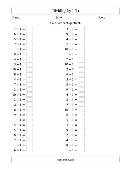 The Horizontally Arranged Dividing by 1 with Quotients 1 to 10 (50 Questions) (I) Math Worksheet