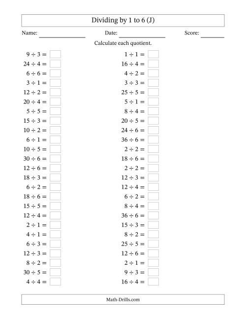 The Horizontally Arranged Division Facts with Divisors 1 to 6 and Dividends to 36 (50 Questions) (J) Math Worksheet