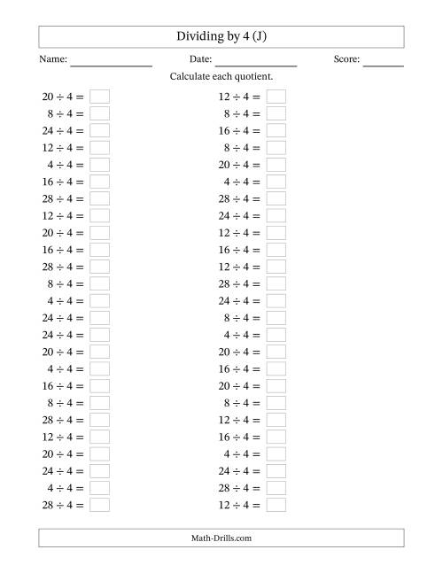 The Horizontally Arranged Dividing by 4 with Quotients 1 to 7 (50 Questions) (J) Math Worksheet