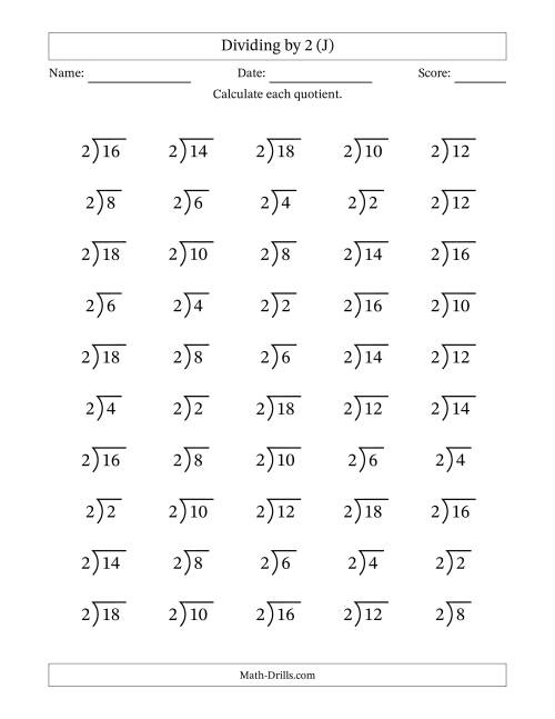 The Division Facts by a Fixed Divisor (2) and Quotients from 1 to 9 with Long Division Symbol/Bracket (50 questions) (J) Math Worksheet