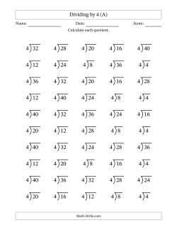 Division Facts by a Fixed Divisor (4) and Quotients from 1 to 10 with Long Division Symbol/Bracket (50 questions)