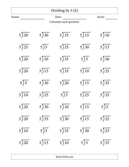 The Division Facts by a Fixed Divisor (5) and Quotients from 1 to 7 with Long Division Symbol/Bracket (50 questions) (E) Math Worksheet