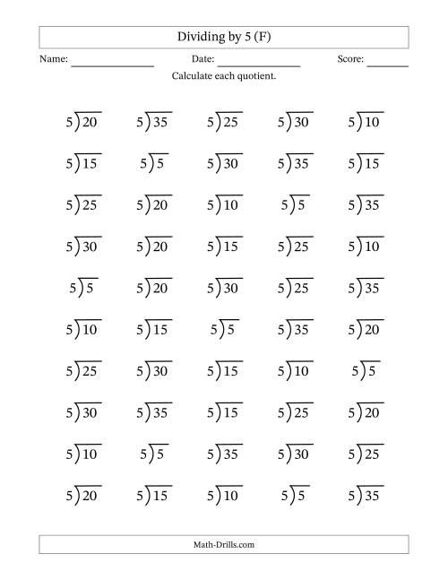 The Division Facts by a Fixed Divisor (5) and Quotients from 1 to 7 with Long Division Symbol/Bracket (50 questions) (F) Math Worksheet