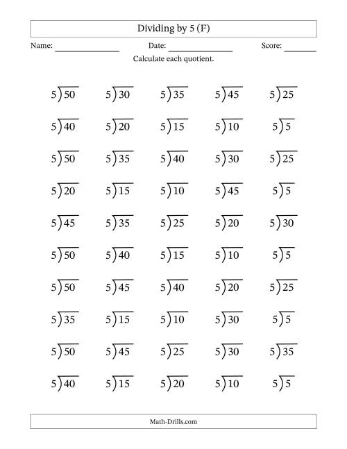 The Division Facts by a Fixed Divisor (5) and Quotients from 1 to 10 with Long Division Symbol/Bracket (50 questions) (F) Math Worksheet
