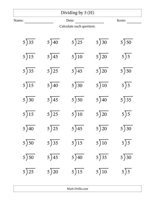 The Division Facts by a Fixed Divisor (5) and Quotients from 1 to 10 with Long Division Symbol/Bracket (50 questions) (H) Math Worksheet