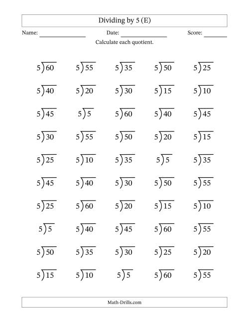 The Division Facts by a Fixed Divisor (5) and Quotients from 1 to 12 with Long Division Symbol/Bracket (50 questions) (E) Math Worksheet
