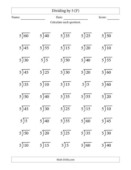 The Division Facts by a Fixed Divisor (5) and Quotients from 1 to 12 with Long Division Symbol/Bracket (50 questions) (F) Math Worksheet
