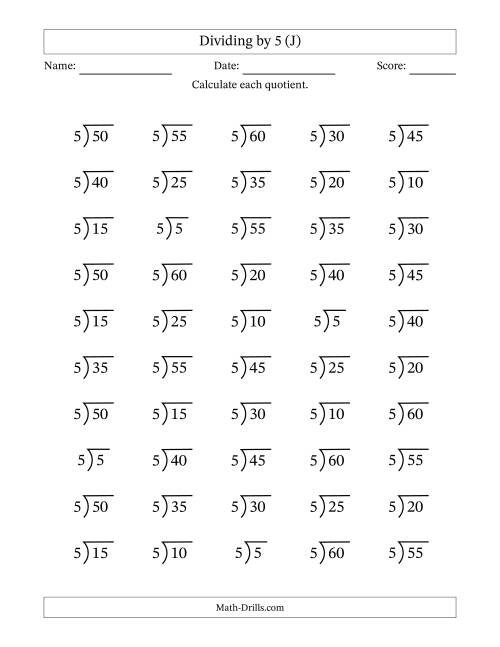 The Division Facts by a Fixed Divisor (5) and Quotients from 1 to 12 with Long Division Symbol/Bracket (50 questions) (J) Math Worksheet