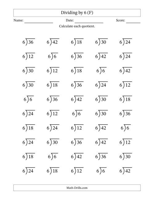 The Division Facts by a Fixed Divisor (6) and Quotients from 1 to 7 with Long Division Symbol/Bracket (50 questions) (F) Math Worksheet
