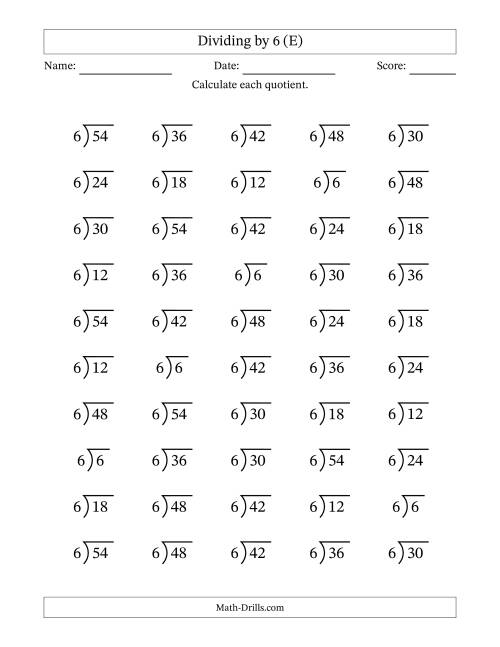 The Division Facts by a Fixed Divisor (6) and Quotients from 1 to 9 with Long Division Symbol/Bracket (50 questions) (E) Math Worksheet
