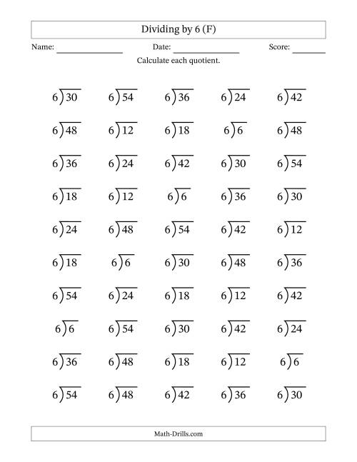The Division Facts by a Fixed Divisor (6) and Quotients from 1 to 9 with Long Division Symbol/Bracket (50 questions) (F) Math Worksheet