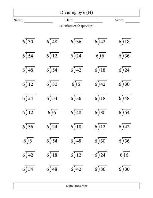 The Division Facts by a Fixed Divisor (6) and Quotients from 1 to 9 with Long Division Symbol/Bracket (50 questions) (H) Math Worksheet